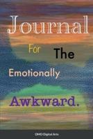 Journal for the Emotionally Awkward