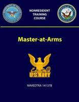 Master-at-Arms: NAVEDTRA 14137B
