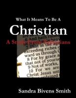 What It Means To Be A Christian