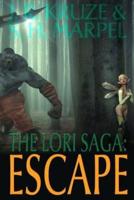 The Lori Saga: Escape