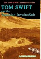 24-Tom Swift and the Venusian InvulnoSuit (HB)