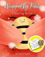 Wrapped by Petals Coloring Book