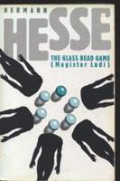 The Glass Bead Game (Magister Ludi)