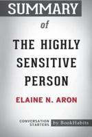 Summary of The Highly Sensitive Person by Elaine N. Aron Phd