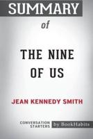 Summary of The Nine of Us by Jean Kennedy Smith: Conversation Starters
