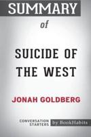 Summary of Suicide of the West  by Jonah Goldberg: Conversation Starters