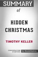 Summary of Hidden Christmas by Timothy Keller: Conversation Starters