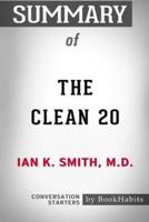 Summary of The Clean 20 by Ian K. Smith M.D.: Conversation Starters