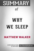 Summary of Why We Sleep by Matthew Walker