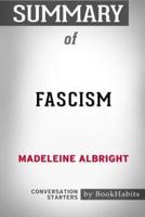 Summary of Fascism by Madeleine Albright: Conversation Starters