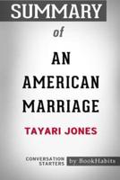 Summary of An American Marriage  by Tayari Jones: Conversation Starters