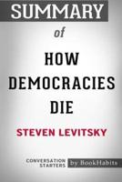 Summary of How Democracies Die by Steven Levitsky: Conversation Starters
