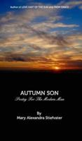 Autumn Son: Poetry For The Modern Man