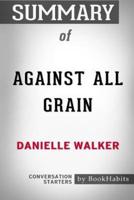 Summary of Against All Grain by Danielle Walker: Conversation Starters