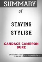 Summary of Staying Stylish by Candace Cameron Bure: Conversation Starters