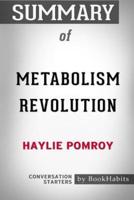 Summary of Metabolism Revolution by Haylie Pomroy: Conversation Starters