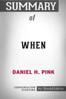 Summary of When by Daniel H. Pink: Conversation Starters