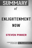 Summary of Enlightenment Now by Steven Pinker: Conversation Starters