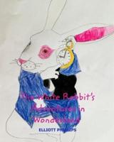 The White Rabbit's Adventures in Wonderland