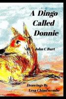 A Dingo Called Donnie.