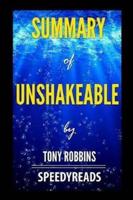 Summary of Unshakeable by Tony Robbins - Finish Entire Book in 15 Minutes