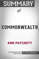 Summary of Commonwealth by Ann Patchett: Conversation Starters