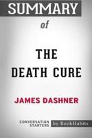 Summary of The Death Cure by James Dashner: Conversation Starters