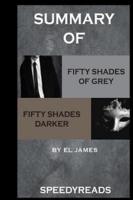 Summary of Fifty Shades of Grey and Fifty Shades Darker Boxset