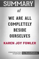 Summary of We Are All Completely Beside Ourselves by Karen Joy Fowler: Conversation Starters