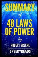Summary of 48 Laws of Power by Robert Greene - Finish Entire Book in 15 Minutes