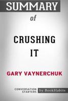 Summary of Crushing It by Gary Vaynerchuk: Conversation Starters