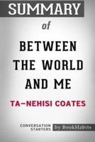 Summary of Between the World and Me by Ta-Nehisi Coates: Conversation Starters