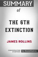 Summary of The 6th Extinction by James Rollins: Conversation Starters