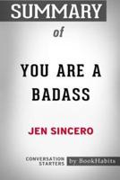 Summary of You Are a Badass by Jen Sincero