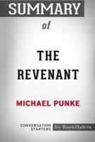 Summary of The Revenant by Michael Punke: Conversation Starters