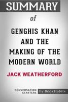 Summary of Genghis Khan and the Making of the Modern World by Jack Weatherford