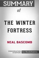 Summary of The Winter Fortress by Neal Bascomb: Conversation Starters