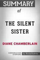 Summary of The Silent Sister by Diane Chamberlain: Conversation Starters