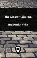 The Master Criminal