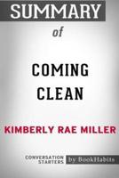 Summary of Coming Clean by Kimberly Rae Miller: Conversation Starters