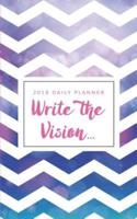 Write The Vision (2018 Year Planner)