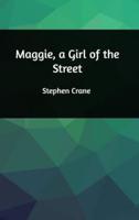 Maggie, a Girl of the Street