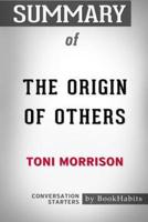 Summary of The Origin of Others by Toni Morrison   Conversation Starters