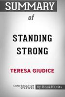 Summary of Standing Strong by Teresa Giudice   Conversation Starters