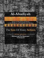 Abadiyah: The Ism Of Every Schism