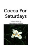 Cocoa For Saturdays: Selected Poems