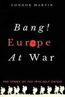 Bang! Europe At War.