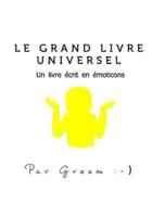 Le Grand Livre Universel ¯\_(ツ)_/¯