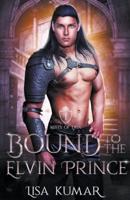 Bound to the Elvin Prince