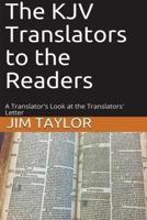 The KJV Translators to the Readers: A Translator's Look at the Translators'Letter